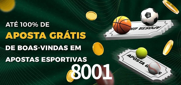 8001 Ate 100% de Aposta Gratis